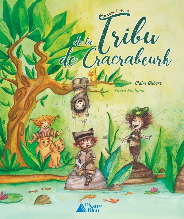 La belle histoire de la tribu de Cracrabeurk