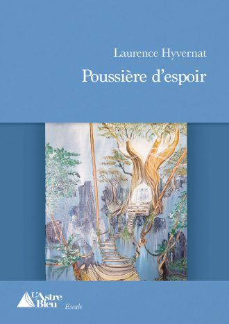 Poussière d’espoir roman de Laurence Hyvernat