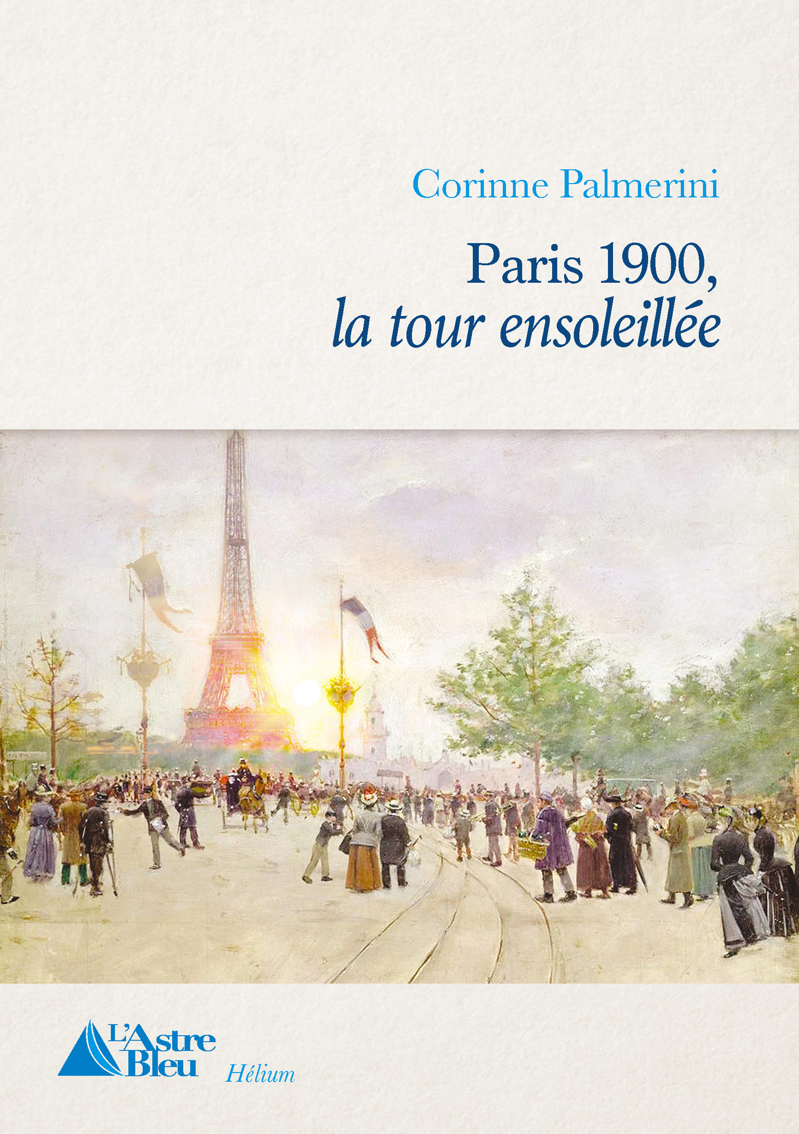Paris 1900 – La tour ensoleillée