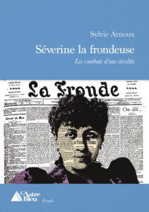 Séverine la frondeuse de Sylvie Arnoux